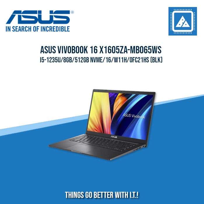ASUS VIVOBOOK 16 X1605ZA-MB065WS I5-1235U/8GB/512GB NVME | BEST FOR STUDENTS AND FREELANCERS LAPTOP ASUS VIVOBOOK 16 X1605ZA-MB065WS I5-1235U/8GB/512GB NVME | BEST FOR STUDENTS AND FREELANCERS LAPTOP
